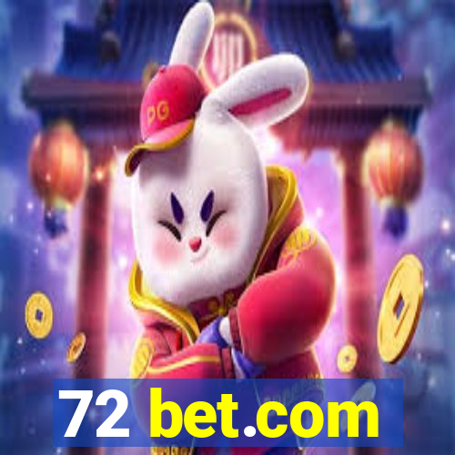 72 bet.com